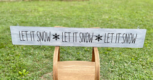 Let It Snow Wood Sign