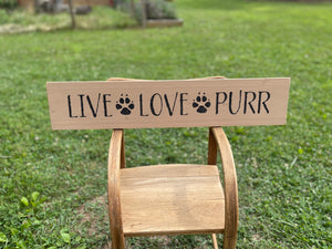 Live Love Purr Hand  Painted Wood Sign
